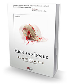 High and Inside, by Russell Rowland
