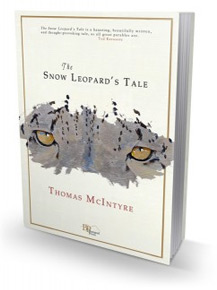 The Snow Leopard’s Tale - by Thomas McIntyre